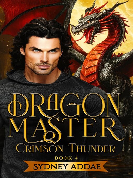 Title details for Dragon Master Crimson Thunder--'The Ardon Legacy' by Sydney Addae - Available